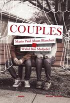 Couverture du livre « Couples » de Mario Paul Ahues Blanchait et Walid Ben Medjedel aux éditions Ovadia