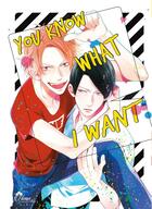 Couverture du livre « You know what I want » de Hinako aux éditions Boy's Love