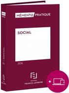 Couverture du livre « Mémento pratique ; social 2016 » de  aux éditions Lefebvre