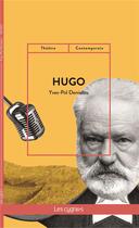 Couverture du livre « Hugo » de Yves-Pol Denielou aux éditions Les Cygnes