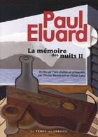 Couverture du livre « La mémoire des nuits t.2 » de Paul Eluard aux éditions Le Temps Des Cerises