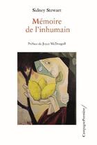 Couverture du livre « Mémoire de l'inhumain » de Sidney Stewart aux éditions Campagne Premiere