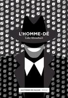 Couverture du livre « L'homme-dé » de Luke Rhinehart aux éditions Aux Forges De Vulcain