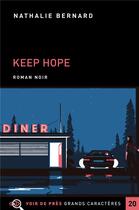 Couverture du livre « Keep Hope » de Nathalie Bernard et Frederic Portalet aux éditions Voir De Pres