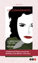 Couverture du livre « Les conquérantes Tome 2 : la résistance 1930-1960 » de Alain Leblanc aux éditions Az Editions