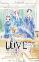 Couverture du livre « Love mix-up Tome 9 » de Aruko et Wataru Hinekure aux éditions Akata