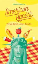 Couverture du livre « American appétit : voyage dans le ventre des USA » de Elisabeth Debourse aux éditions Nouriturfu