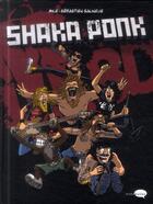 Couverture du livre « Shaka Ponk ; la BD » de Sebastien Salingue et Miledessins aux éditions Marabout
