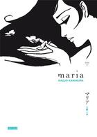 Couverture du livre « Maria Tome 2 » de Kazuo Kamimura aux éditions Kana