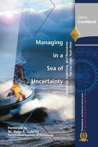 Couverture du livre « Managing in a sea of uncertainty Leardership : Learning and resources for the high tech firm » de Couillard Denis aux éditions Presses Internationales Polytechnique