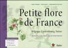 Couverture du livre « Petite flore de France » de Regis Thomas et David Busti et Margarethe Maillart aux éditions Belin