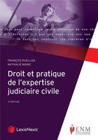 Couverture du livre « Droit et pratique de l'expertise judiciaire civile (3e édition) » de Nathalie Marie et Francois Ruellan aux éditions Lexisnexis