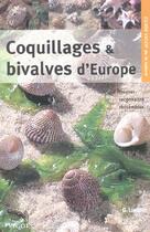 Couverture du livre « Coquillages Et Bivalves D'Europe » de Lindner aux éditions Vigot