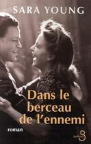 Couverture du livre « Dans le berceau de l'ennemi » de Sara Young aux éditions Belfond