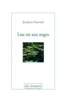 Couverture du livre « Lou est aux anges » de Jocelyne Sauvard aux éditions Des Femmes