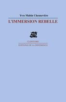 Couverture du livre « L'immersion rebelle » de Mabin-Chenneviere Y. aux éditions La Difference