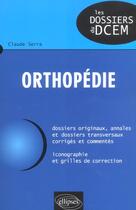 Couverture du livre « Orthopédie » de Claude Serra aux éditions Ellipses