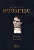 Couverture du livre « Lectures de bourdieu » de Frederic Lebaron aux éditions Ellipses