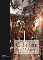 Couverture du livre « Les cabinets de curiosité ; la passion de la collection » de Christine Davenne et Christine Fleurent aux éditions La Martiniere