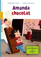 Couverture du livre « Amanda chocolat » de Bernard Friot et Henri Meunier aux éditions Milan