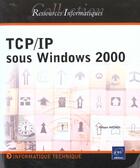 Couverture du livre « Environnement reseau tcp-ip windows 2000 » de Philippe Mathon aux éditions Eni