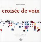 Couverture du livre « Croisée de voix » de Maryline Desbiolles aux éditions Cherche Midi