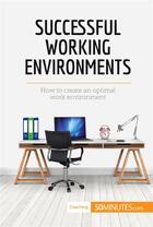 Couverture du livre « Successful Working Environments » de 50minutes aux éditions 50minutes.com