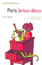 Couverture du livre « Paris Brico-Deco » de Regimont Benedicte aux éditions Parigramme