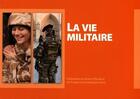 Couverture du livre « La vie militaire » de Ceps aux éditions Sepia