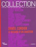 Couverture du livre « Donation cordier le regard d'un amateur » de  aux éditions Centre Pompidou