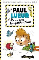 Couverture du livre « Paul Lueur t.3 : la cantine des petites bêtes » de Loic Mehee et Sebastien Peureux et Aurelien Filangi aux éditions Elan Vert