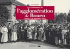 Couverture du livre « Les communes de l agglomeration de Rouen t.2 » de Guy Pessiot aux éditions Des Falaises