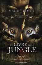 Couverture du livre « Le livre de la jungle » de Maude Royer aux éditions Contre-dires