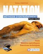 Couverture du livre « Natation ; méthode d'entrainement pour tous ; test, séances spécifiques, exercices techniques » de Matthieu Chadeville aux éditions Amphora