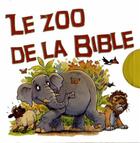 Couverture du livre « Le zoo de la Bible ; coffret 6 albums ; jusqu'a 3 ans » de  aux éditions Bibli'o