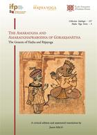 Couverture du livre « The Amaraugha and Amaraughaprabodha of Goraksanatha : The Genesis of Hatha and Rajayoga » de Birch Jason aux éditions Ecole Francaise Extreme Orient