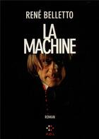 Couverture du livre « La machine » de René Belletto aux éditions P.o.l