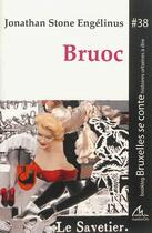 Couverture du livre « Bruoc » de Engelinius Jonathan aux éditions Maelstrom