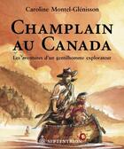 Couverture du livre « Champlain au canada » de Caroline Montel-Glenisson aux éditions Editions Racine
