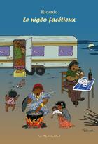 Couverture du livre « Le Niglo Facetieux : Gitans, Manouches, Roms, Sinte » de Ricardo aux éditions Wallada