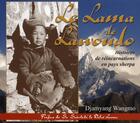 Couverture du livre « Le lama de lawoudo ; histoires de réincarnations en pays sherpa » de Djamyang Wangmo aux éditions Vajra Yogini