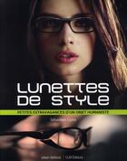 Couverture du livre « Lunettes De Style - Petites Extravagances D'Un Objet Humaniste » de Sebastien Coste aux éditions Clm