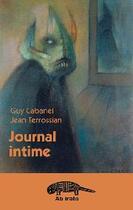 Couverture du livre « Journal intime » de Guy Cabanel aux éditions Ab Irato