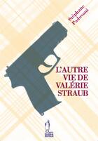 Couverture du livre « L'autre vie de Valerie Straub » de Stephane Padovani aux éditions Quidam