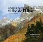 Couverture du livre « Agenda perpétuel de la vallée de l'Ubaye » de Claude Gouron aux éditions Montagne Sans Frontieres