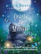 Couverture du livre « Oracle de Mélisse ; l'oracle de la conscience » de Marie Besnier aux éditions Atlantis Meditation