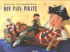 Couverture du livre « Mon papa pirate » de Grossmannhensel aux éditions Mijade