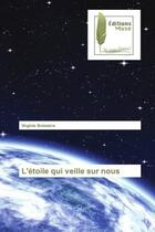 Couverture du livre « L'étoile qui veille sur nous » de Virginie Boissiere aux éditions Muse