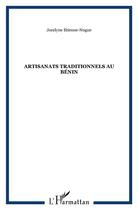 Couverture du livre « Artisanats traditionnels au benin » de Etienne-Nugue J. aux éditions L'harmattan