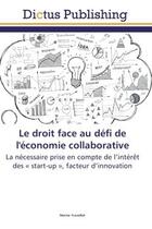 Couverture du livre « Le droit face au défi de l'économie collaborative » de Marine Travaillot aux éditions Dictus